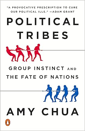 Political Tribes/Политические племена (Эми Чуа)